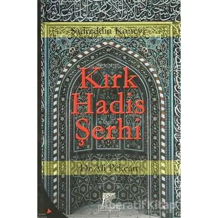 Kırk Hadis Şerhi - Sadreddin Konevi - Gelenek Yayıncılık