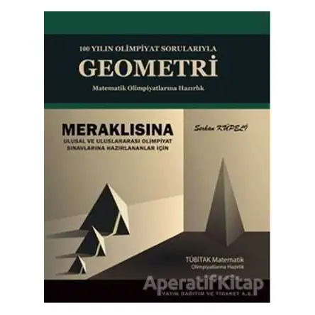 100 Yılın Olimpiyat Sorularıyla Geometri - Serhan Küpeli - Altın Nokta Basım Yayın - Kaynak Kitaplar