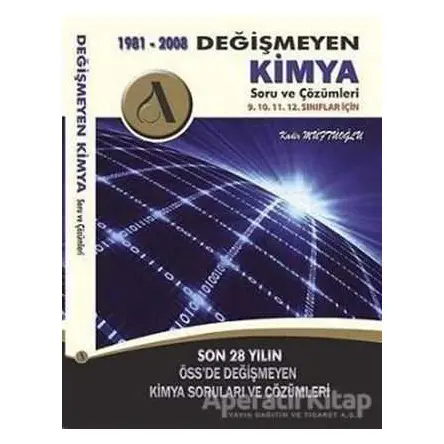 1981 - 2008 Değişmeyen Kimya Soru ve Çözümleri