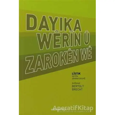 Dayıka Werın u Zaroken We - Bertolt Brecht - Bgst Yayınları