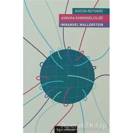 Avrupa Evrenselciliği - Immanuel Wallerstein - Bgst Yayınları
