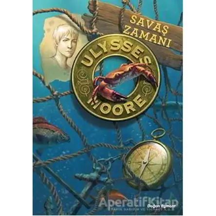 Ulysses Moore 17 - Savaş Zamanı - Pierdomenico Baccalario - Doğan Egmont Yayıncılık