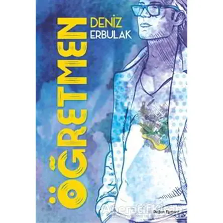 Öğretmen - Deniz Erbulak - Doğan Egmont Yayıncılık