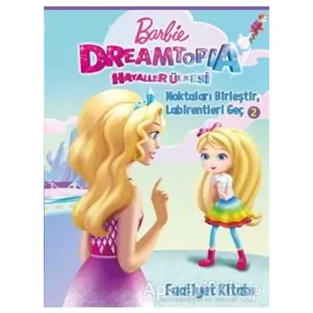 Noktaları Birleştir Faaliyet Kitabı - Barbie Dreamtopia - Kolektif - Doğan Egmont Yayıncılık