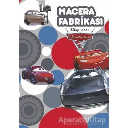 Macera Fabrikası - Arabalar - Kolektif - Doğan Egmont Yayıncılık