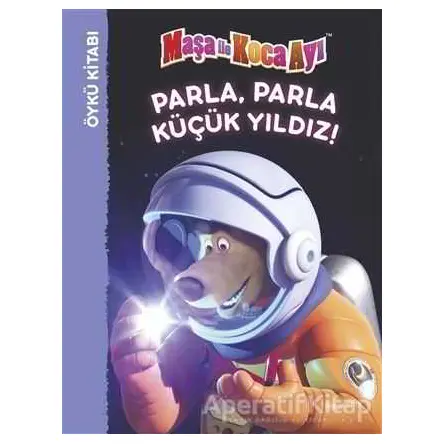 Parla Parla Küçük Yıldız! - Maşa İle Koca Ayı - Kolektif - Doğan Egmont Yayıncılık
