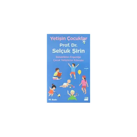 Yetişin Çocuklar - Selçuk Şirin - Doğan Kitap
