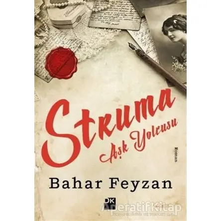 Struma Aşk Yolcusu - Bahar Feyzan - Doğan Kitap