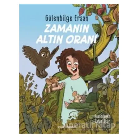 Zamanın Altın Oranı - Gülenbilge Ersan - Doğan Çocuk