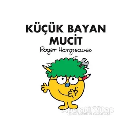 Küçük Bayan Mucit - Roger Hargreaves - Doğan Egmont Yayıncılık