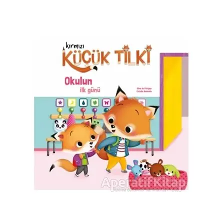 Kırmızı Küçük Tilki - Okulun İlk Günü - Aline de Petigny - Doğan Egmont Yayıncılık