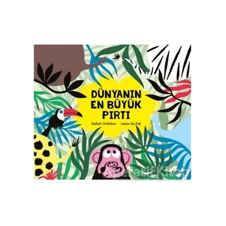 Dünyanın En Büyük Pırtı - Rafael Ordonez - Doğan Egmont Yayıncılık