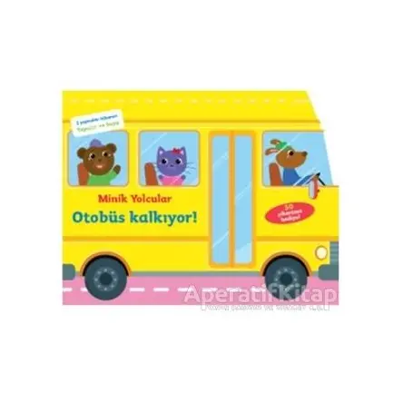 Minik Yolcular - Otobüs Kalkıyor! - Kolektif - Doğan Egmont Yayıncılık