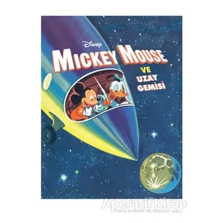 Mickey Mouse ve Uzay Gemisi - Kolektif - Doğan Egmont Yayıncılık