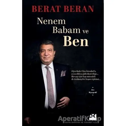 Nenem Babam ve Ben - Berat Beran - Doğan Kitap