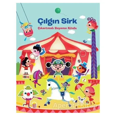 Çılgın Sirk Çıkarmalı Boyama Kitabı - Kolektif - Doğan Kitap