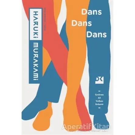 Dans Dans Dans - Haruki Murakami - Doğan Kitap