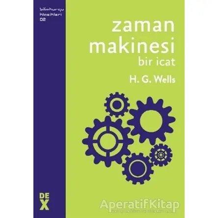 Zaman Makinesi - H. G. Wells - Dex Yayınevi