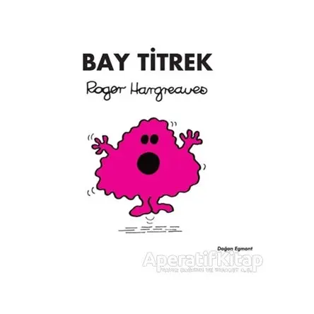 Bay Titrek - Roger Hargreaves - Doğan Egmont Yayıncılık