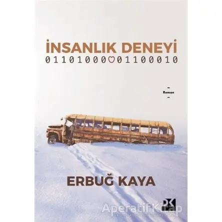 İnsanlık Deneyi - Erbuğ Kaya - Doğan Kitap
