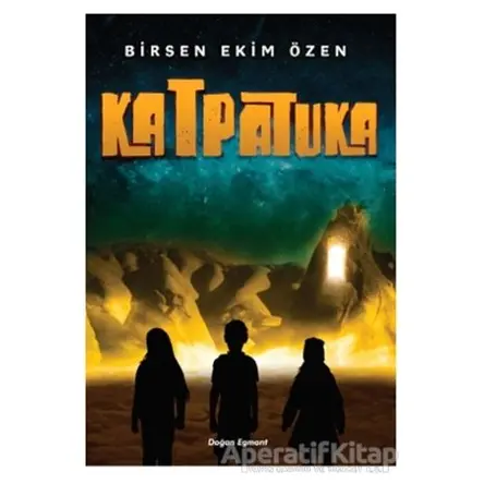Katpatuka - Birsen Ekim Özen - Doğan Egmont Yayıncılık