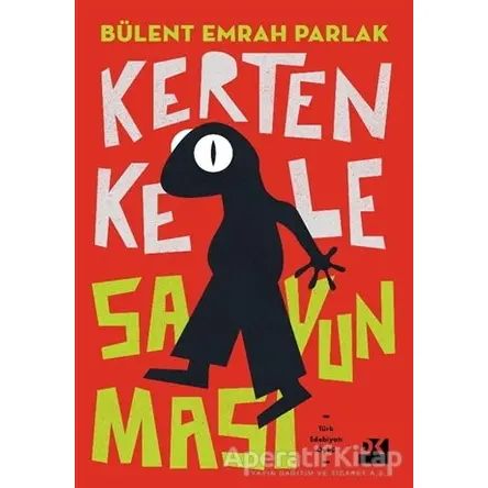 Kertenkele Savunması - Bülent Emrah Parlak - Doğan Kitap