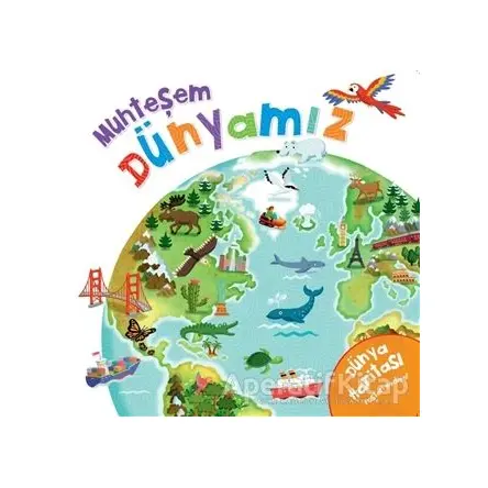 Muhteşem Dünyamız - Kolektif - Doğan Egmont Yayıncılık