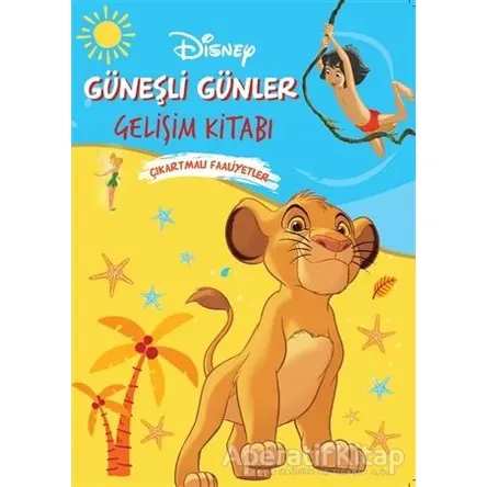 Disney Güneşli Günler Gelişim Kitabı Çıkartmalı Faaliyetler - Kolektif - Doğan Egmont Yayıncılık