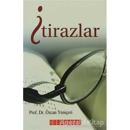 İtirazlar - Özcan Yeniçeri - Bilgeoğuz Yayınları