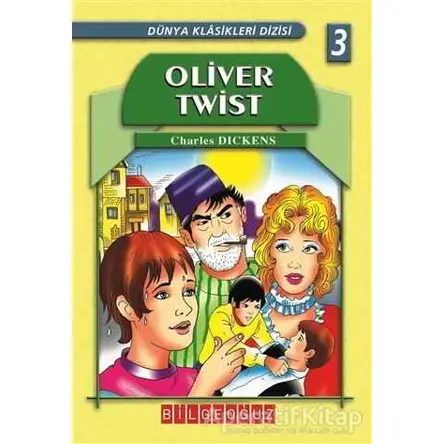 Oliver Twist - Charles Dickens - Bilgeoğuz Yayınları
