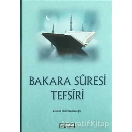 Bakara Suresi Tefsiri - Mahmud Sami Ramazanoğlu - Erkam Yayınları