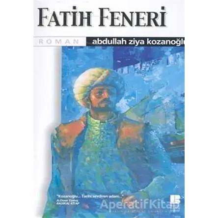 Fatih Feneri - Abdullah Ziya Kozanoğlu - Bilge Kültür Sanat