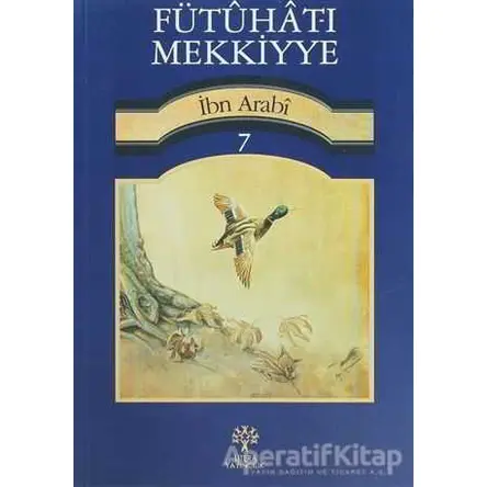 Fütuhat-ı Mekkiyye 7 - Muhyiddin İbn Arabi - Litera Yayıncılık