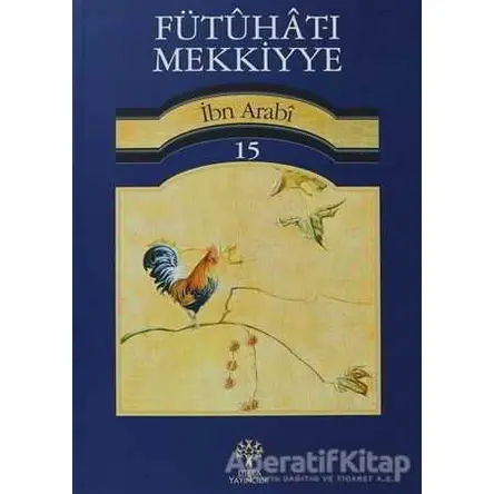 Fütuhat-ı Mekkiyye 15 - Muhyiddin İbn Arabi - Litera Yayıncılık