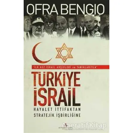 Türkiye İsrail - Ofra Bengio - Erguvan Yayınevi