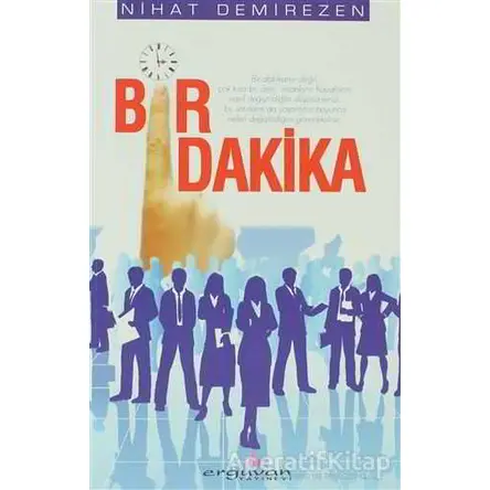 Bir Dakika - Nihat Demirezen - Erguvan Yayınevi