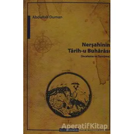 Nerşahinin Tarih-u Buharası - Abdullah Duman - Ayışığı Kitapları