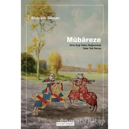 Mübareze - Abdullah Duman - Ayışığı Kitapları