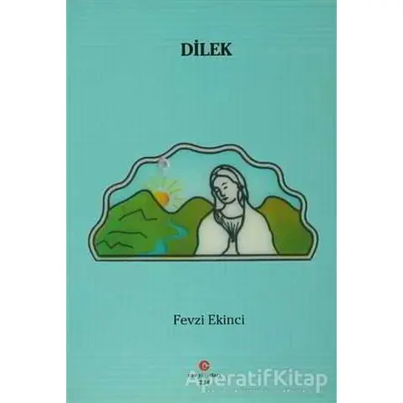 Dilek - Fevzi Ekinci - Can Yayınları (Ali Adil Atalay)