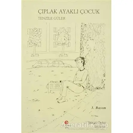 Çıplak Ayaklı Çocuk - Tenzile Güler - Can Yayınları (Ali Adil Atalay)