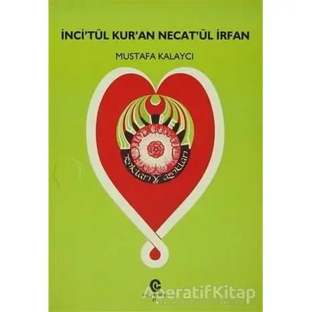 İnci’tül Kur’an Necat’ül İrfan - Mustafa Kalaycı - Can Yayınları (Ali Adil Atalay)