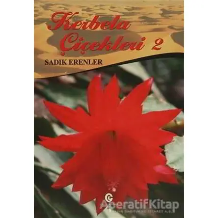 Kerbela Çiçekleri - 2 - Sadık Erenler - Can Yayınları (Ali Adil Atalay)