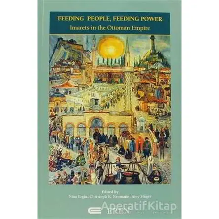 Feeding People, Feeding Power - Kolektif - Eren Yayıncılık