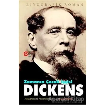 Zamanın Çocuk İşçisi - Dickens - Aleksandra N. Annenskaya - Etkin Yayınevi