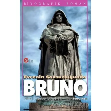 Evrenin Sonsuzluğunda - Bruno - Alfred Engelbertoviç Ştekli - Etkin Yayınevi