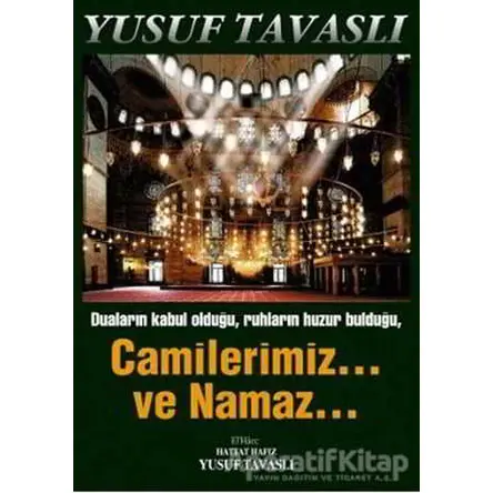 Camilerimiz... ve Namaz... (Rahle Boy)(KO3) - Yusuf Tavaslı - Tavaslı Yayınları