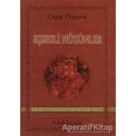 Eşsesli Hüzünler - Özgür Özmeral - Babıali Kitaplığı