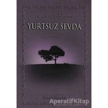 Yurtsuz Sevda - Cafer Yıldırım - Babıali Kitaplığı