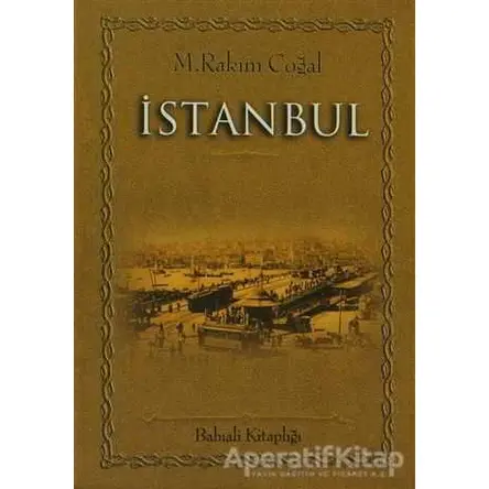 İstanbul - M. Rakım Coğal - Babıali Kitaplığı