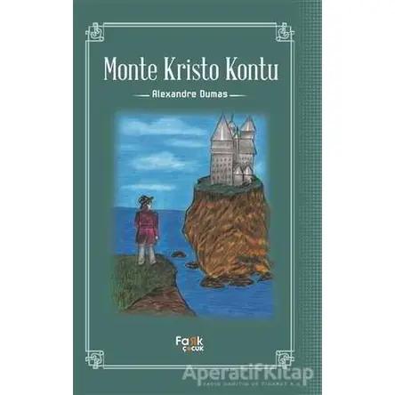 Monte Kristo Kontu - Alexandre Dumas - Fark Yayınları